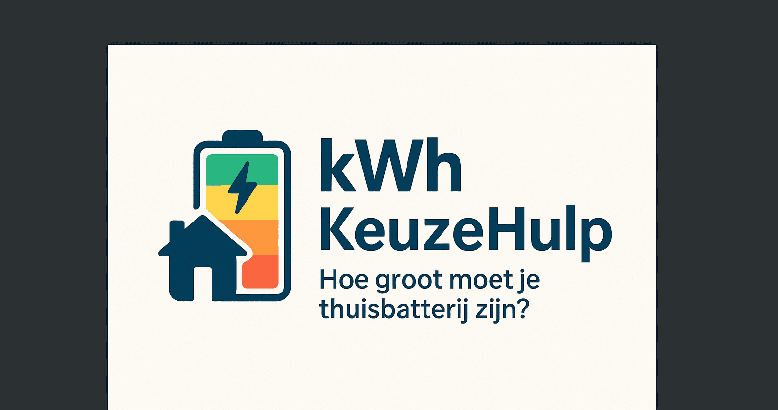 Hoe groot moet je thuisbatterij zijn? Gebruik onze kWh keuzehulp en bepaal het aantal kWh